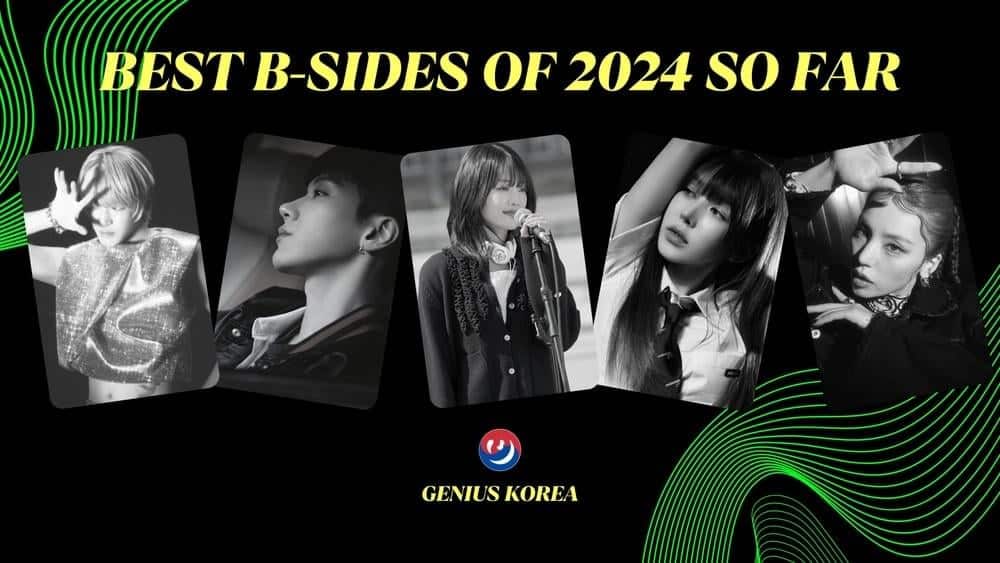 Топ-15 бисайд треков K-Pop артистов первой половины 2024 года по версии Genius Korea